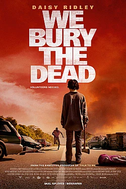We Bury The Dead poster